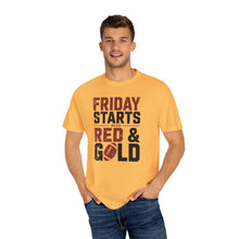 Load image into Gallery viewer, Friday Starts with Red & Gold Unisex T-Shirt | Casual Wear, Game Day Shirt, Sports Apparel, Comfortable Everyday Tee