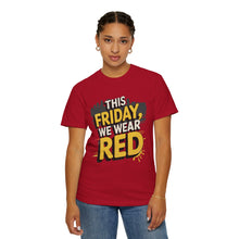 Load image into Gallery viewer, Unisex Garment-Dyed T-Shirt with Motivational Quotes, Casual Wear for Friends Gatherings, Perfect for Casual Fridays and Celebrations