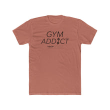 Load image into Gallery viewer, GYM ADDICT: Unisex Cotton Next Level Shirt