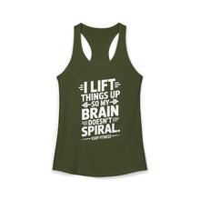Load image into Gallery viewer, Weightlifting Women's Tank Top - "I Lift Things Up So My Brain Doesn’t Spiral"