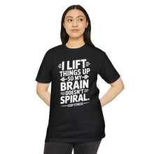 Load image into Gallery viewer, Weightlifting T-Shirt - "I Lift Things Up So My Brain Doesn’t Spiral" Gym Tee
