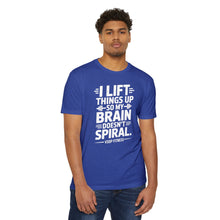 Load image into Gallery viewer, Weightlifting T-Shirt - "I Lift Things Up So My Brain Doesn’t Spiral" Gym Tee