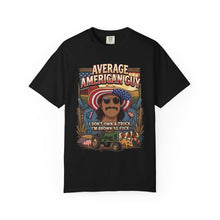 Load image into Gallery viewer, Average American Guy T-Shirt - 'I Don't Own A Truck, I'm Brown As Fuck' Patriotic Vintage Tee