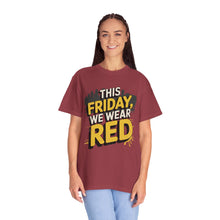 Load image into Gallery viewer, Unisex Garment-Dyed T-Shirt with Motivational Quotes, Casual Wear for Friends Gatherings, Perfect for Casual Fridays and Celebrations