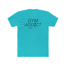 Load image into Gallery viewer, GYM ADDICT: Unisex Cotton Next Level Shirt