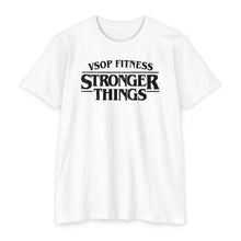 Load image into Gallery viewer, Stronger Things Fitness T-Shirt — VSOP Fitness Gym Tee