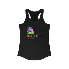 Load image into Gallery viewer, LIVE. LIFE. LOVE. DEADLIFT.