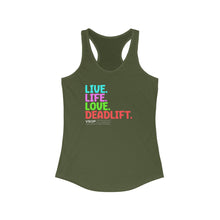 Load image into Gallery viewer, LIVE. LIFE. LOVE. DEADLIFT.