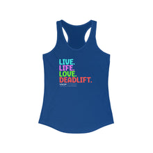 Load image into Gallery viewer, LIVE. LIFE. LOVE. DEADLIFT.