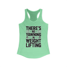 Load image into Gallery viewer, There's No Yawning in Weight Lifting Racerback Tank - Black Font