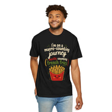 Load image into Gallery viewer, Funny Nutrition T-Shirt - "I'm on a Macro-Counting Journey (Mostly Counting French Fries)" Funny Workout Exercise Shirt
