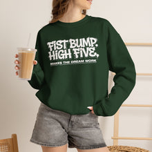Load image into Gallery viewer, Crewneck Sweatshirt — "Fist Bump. High Five. Makes the Dream Work" Casual Team Spirit Pullover