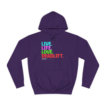 Load image into Gallery viewer, LIVE. LIFE. LOVE. DEADLIFT. HOODIE FOR MEN AND WOMEN