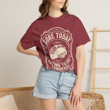 Load image into Gallery viewer, "Sore Today Eating Tacos Tomorrow" Funny Fitness Unisex Shirt - Workout Exercise T-Shirt for Men and Women
