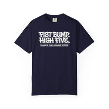Load image into Gallery viewer, Fist Bump High Five Tee - "Makes the Dream Work" Casual Graphic T-Shirt