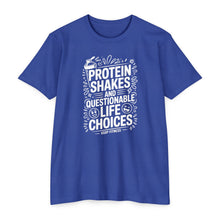 Load image into Gallery viewer, Protein Shakes and Questionable Life Choices T-Shirt - Funny Gym Workout Tee
