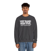 Load image into Gallery viewer, Crewneck Sweatshirt — "Fist Bump. High Five. Makes the Dream Work" Casual Team Spirit Pullover