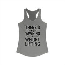 Load image into Gallery viewer, There's No Yawning in Weight Lifting Racerback Tank - Black Font
