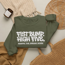Load image into Gallery viewer, Crewneck Sweatshirt — "Fist Bump. High Five. Makes the Dream Work" Casual Team Spirit Pullover