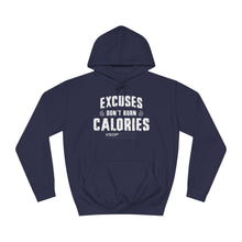 Load image into Gallery viewer, EXCUSES DONT' BURN CALORIES HOODIE FOR MEN AND WOMEN