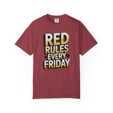 Load image into Gallery viewer, Unisex Garment-Dyed T-shirt with Red Rules Every Friday Design | Casual Tee for Everyday Wear, Gift for Fridays, Summer, Relaxation, Style