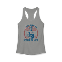 Load image into Gallery viewer, Come With Me If You Want to Lift Racerback Tank - Arnold Motivational Gym Tank Top