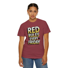 Load image into Gallery viewer, Unisex Garment-Dyed T-shirt with Red Rules Every Friday Design | Casual Tee for Everyday Wear, Gift for Fridays, Summer, Relaxation, Style