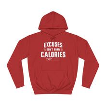 Load image into Gallery viewer, EXCUSES DONT' BURN CALORIES HOODIE FOR MEN AND WOMEN
