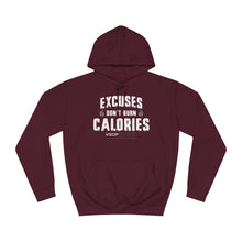 Load image into Gallery viewer, EXCUSES DONT' BURN CALORIES HOODIE FOR MEN AND WOMEN