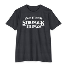 Load image into Gallery viewer, Stronger Things Fitness T-Shirt - VSOP Fitness Gym Tee (white font)