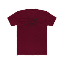 Load image into Gallery viewer, GYM ADDICT: Unisex Cotton Next Level Shirt