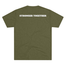 Load image into Gallery viewer, LET'S ALL BECOME HEROES: Unisex Tri-Blend Tee with STRONGER TOGETHER on back (6 Colors)