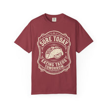Load image into Gallery viewer, "Sore Today Eating Tacos Tomorrow" Funny Fitness Unisex Shirt - Workout Exercise T-Shirt for Men and Women
