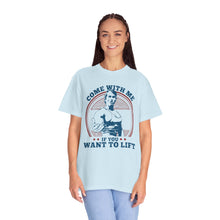 Load image into Gallery viewer, Streetwear Fit, Fitness Motivational T-Shirt - Come With Me If You Want to Lift, Gym Shirt, Workout Apparel, Gift for Fitness Lovers, Casual Tee
