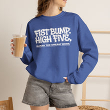 Load image into Gallery viewer, Crewneck Sweatshirt — "Fist Bump. High Five. Makes the Dream Work" Casual Team Spirit Pullover
