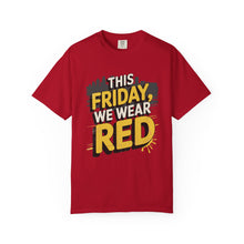 Load image into Gallery viewer, Unisex Garment-Dyed T-Shirt with Motivational Quotes, Casual Wear for Friends Gatherings, Perfect for Casual Fridays and Celebrations
