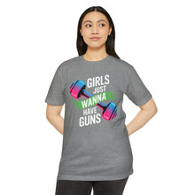 Load image into Gallery viewer, Girls Just Wanna Have Guns Unisex CVC Jersey T-Shirt, Fitness Apparel, Workout Shirt, Gift for Gym Lovers, Motivational Tee
