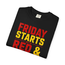 Load image into Gallery viewer, Friday Starts with Red &amp; Gold T-Shirt, Unisex Game Day Tee, College Football Shirt, Casual Wear, Sports Fan Apparel
