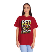Load image into Gallery viewer, Unisex Garment-Dyed T-shirt with Red Rules Every Friday Design | Casual Tee for Everyday Wear, Gift for Fridays, Summer, Relaxation, Style
