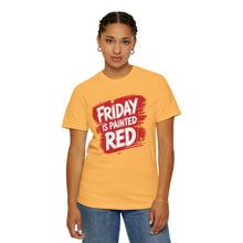 Load image into Gallery viewer, Friday Is Painted Red T-Shirt, Casual Tee, Unisex Graphic Shirt, Weekend Vibes Apparel, Gift for Him or Her
