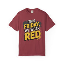 Load image into Gallery viewer, Unisex Garment-Dyed T-Shirt with Motivational Quotes, Casual Wear for Friends Gatherings, Perfect for Casual Fridays and Celebrations
