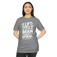 Load image into Gallery viewer, Weightlifting T-Shirt - "I Lift Things Up So My Brain Doesn’t Spiral" Gym Tee
