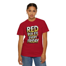 Load image into Gallery viewer, Unisex Garment-Dyed T-shirt with Red Rules Every Friday Design | Casual Tee for Everyday Wear, Gift for Fridays, Summer, Relaxation, Style
