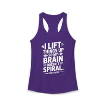 Load image into Gallery viewer, Weightlifting Women's Tank Top - "I Lift Things Up So My Brain Doesn’t Spiral"
