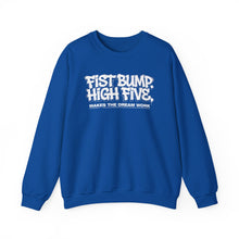 Load image into Gallery viewer, Crewneck Sweatshirt — "Fist Bump. High Five. Makes the Dream Work" Casual Team Spirit Pullover
