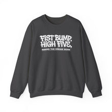 Load image into Gallery viewer, Crewneck Sweatshirt — "Fist Bump. High Five. Makes the Dream Work" Casual Team Spirit Pullover
