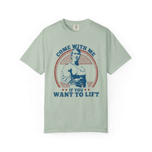 Load image into Gallery viewer, Streetwear Fit, Fitness Motivational T-Shirt - Come With Me If You Want to Lift, Gym Shirt, Workout Apparel, Gift for Fitness Lovers, Casual Tee

