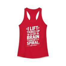 Load image into Gallery viewer, Weightlifting Women's Tank Top - "I Lift Things Up So My Brain Doesn’t Spiral"

