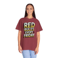 Load image into Gallery viewer, Unisex Garment-Dyed T-shirt with Red Rules Every Friday Design | Casual Tee for Everyday Wear, Gift for Fridays, Summer, Relaxation, Style
