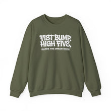 Load image into Gallery viewer, Crewneck Sweatshirt — "Fist Bump. High Five. Makes the Dream Work" Casual Team Spirit Pullover

